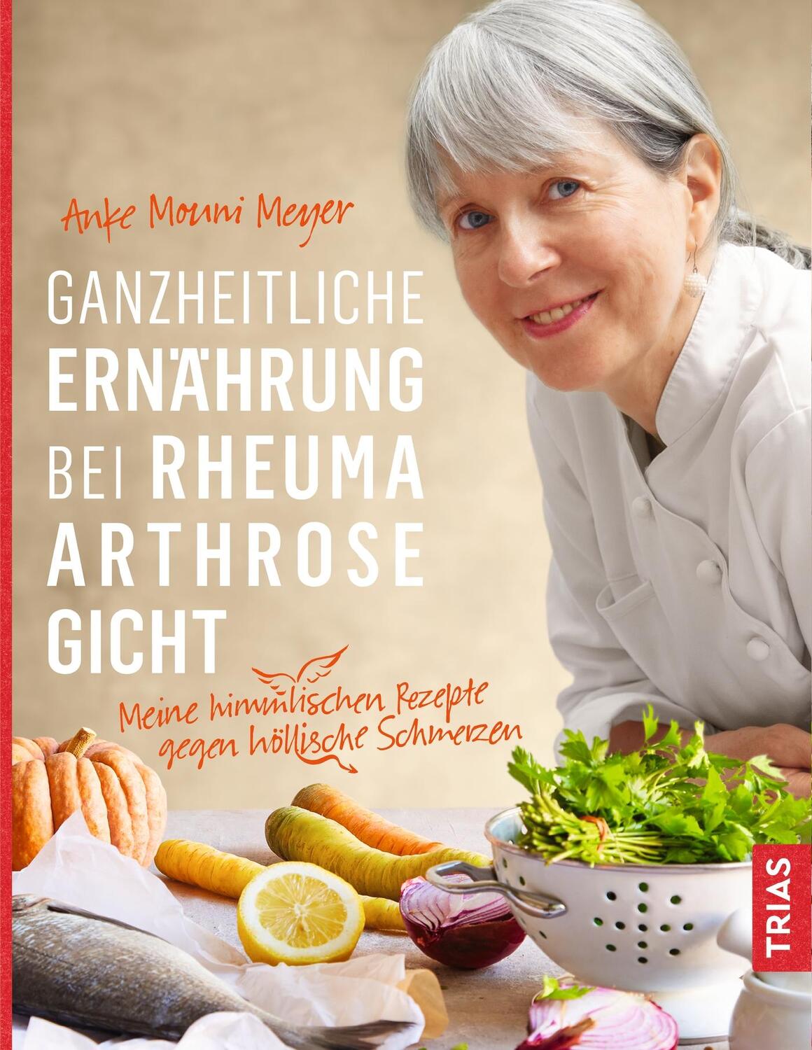 Cover: 9783432107929 | Ganzheitliche Ernährung bei Rheuma, Arthrose, Gicht | Anke Mouni Meyer