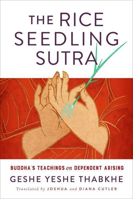 Cover: 9781614296430 | The Rice Seedling Sutra | Buddha's Teaching on Dependent Arising