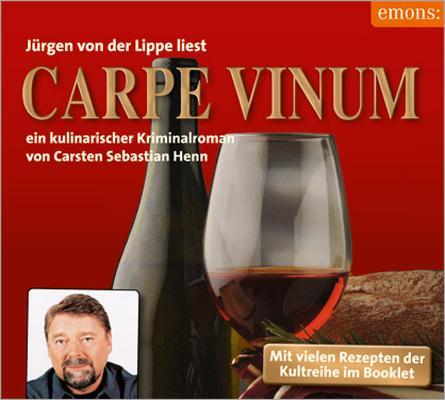 Cover: 9783897059863 | Carpe Vinum | Carsten Sebastian Henn | Audio-CD | Julius Eichendorff