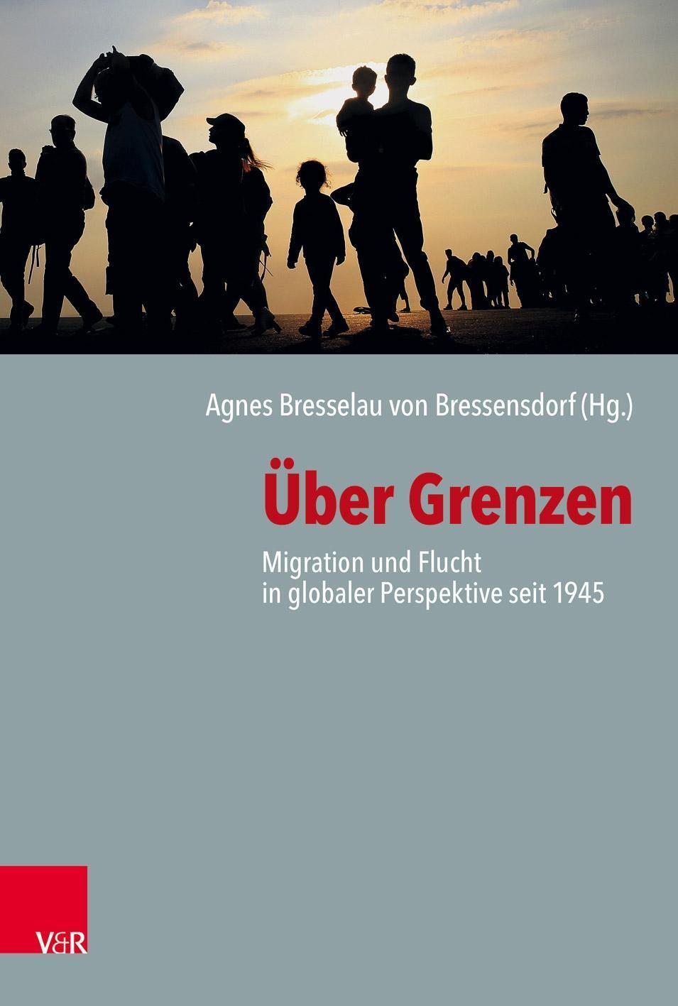 Cover: 9783525310793 | Über Grenzen | Migration und Flucht in globaler Perspektive seit 1945