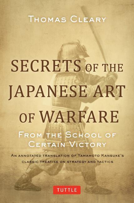 Cover: 9780804856553 | Secrets of the Japanese Art of Warfare | Thomas Cleary | Buch | 2023