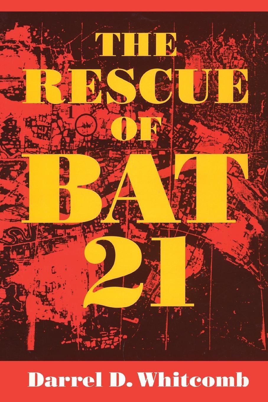 Cover: 9781612515847 | The Rescue of Bat 21 | Darrel D. Whitcomb | Taschenbuch | Paperback