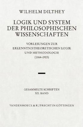 Cover: 9783525303252 | Logik und System der philosophischen Wissenschaften | Wilhelm Dilthey