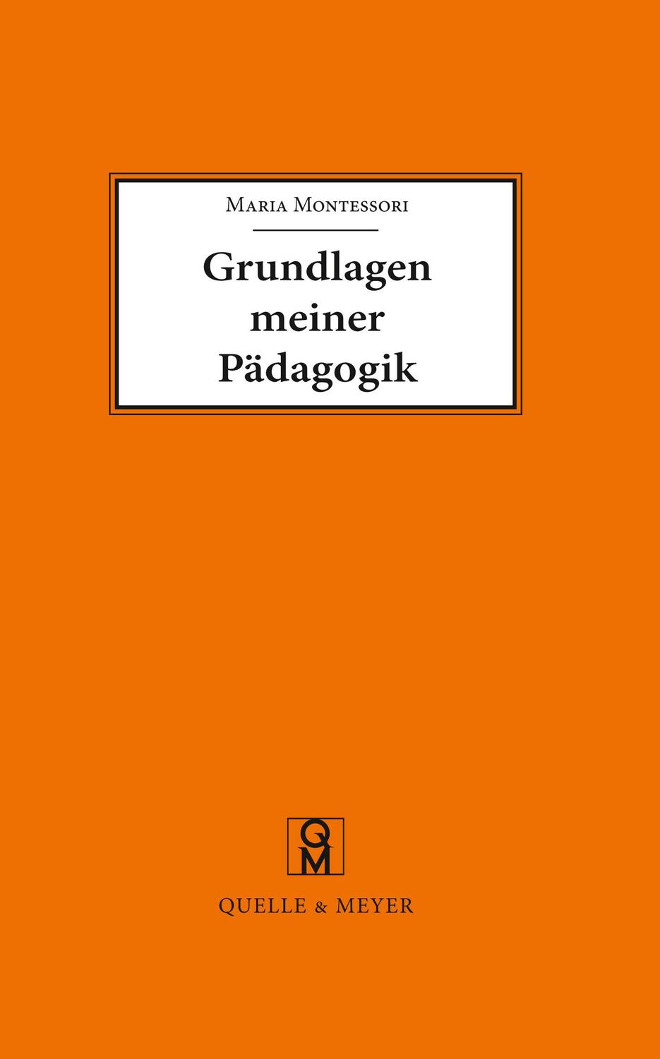 Cover: 9783494018782 | Grundlagen meiner Pädagogik | Maria Montessori | Taschenbuch | Deutsch