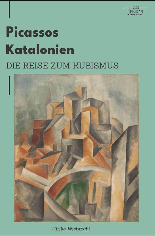 Cover: 9783959781244 | Picasso in Katalonien | Die Reise zum Kubismus | Ulrike Wiebrecht