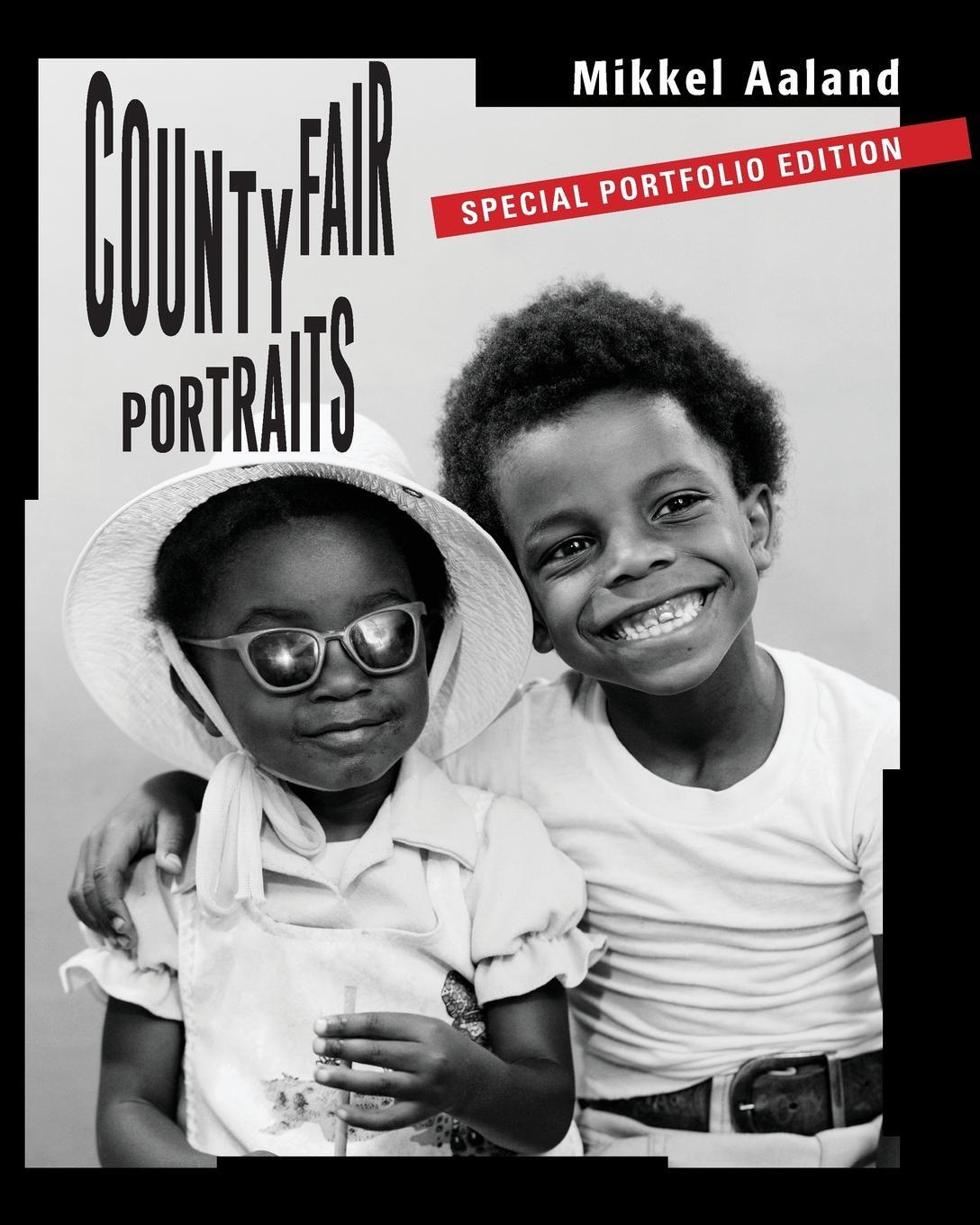 Cover: 9780997261042 | County Fair Portraits | Special Portfolio Edition | Mikkel Aaland