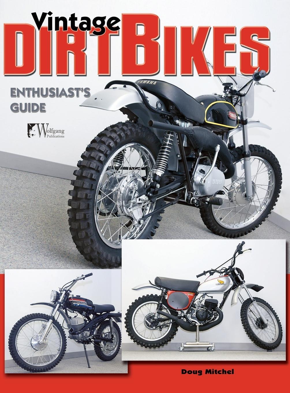 Cover: 9781941064528 | Vintage Dirt Bikes | Doug Mitchel | Buch | HC gerader Rücken kaschiert