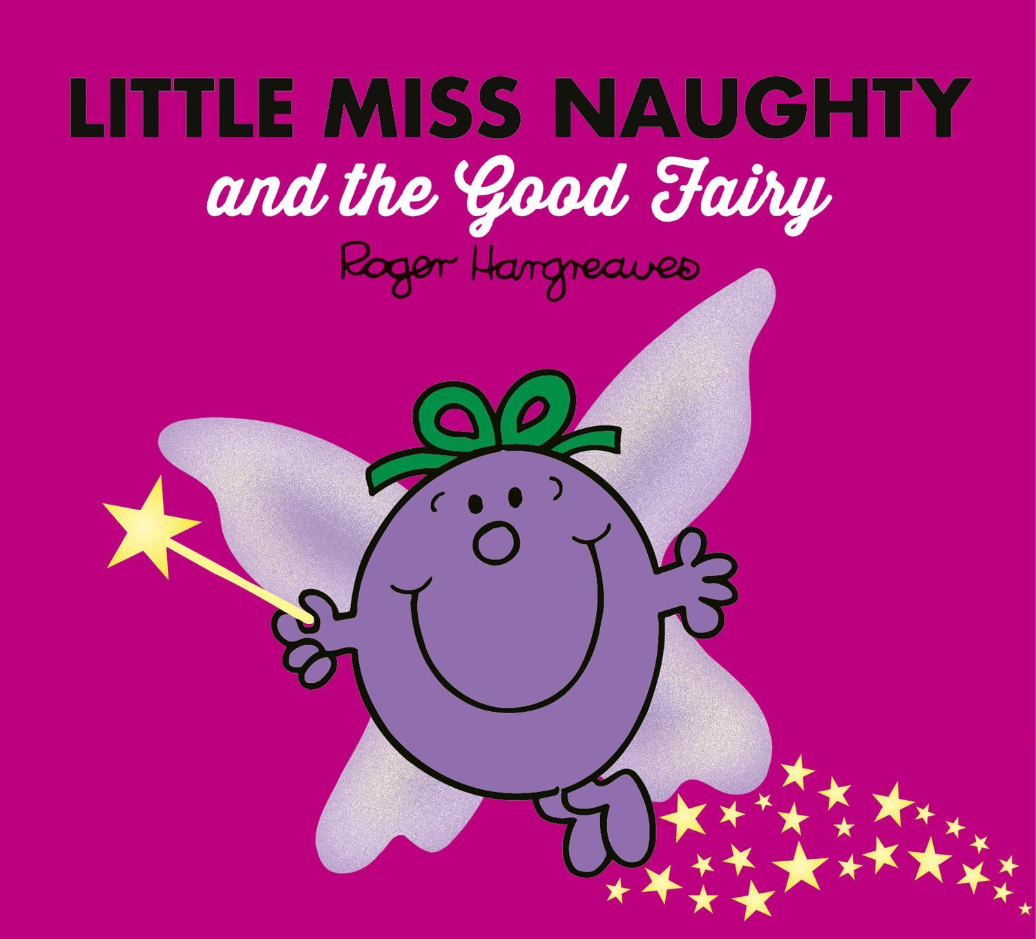 Cover: 9780755500932 | Little Miss Naughty and the Good Fairy | Adam Hargreaves | Taschenbuch
