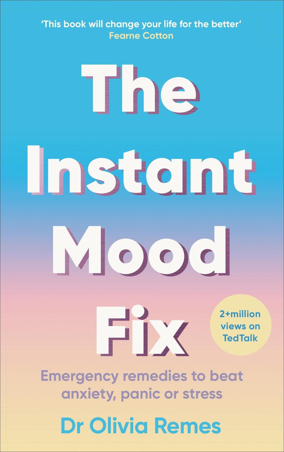 Cover: 9781529109641 | The Instant Mood Fix | Olivia Remes | Taschenbuch | Englisch | 2021
