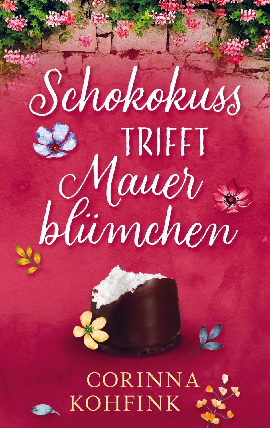 Cover: 9789403672656 | Schokokuss trifft Mauerblümchen | Liebesroman (Buchhandelsausgabe)