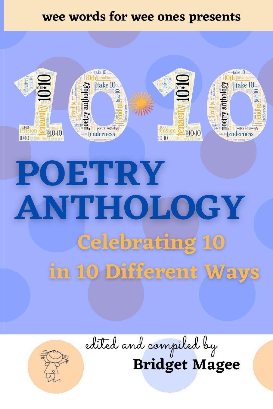 Cover: 9781737330301 | 10.10 Poetry Anthology | Celebrating 10 in 10 Different Ways | Magee
