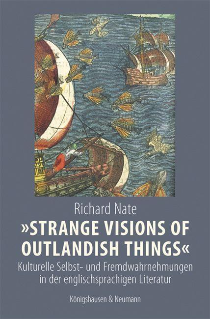Cover: 9783826077128 | »Strange Visions of Outlandish Things« | Richard Nate | Taschenbuch