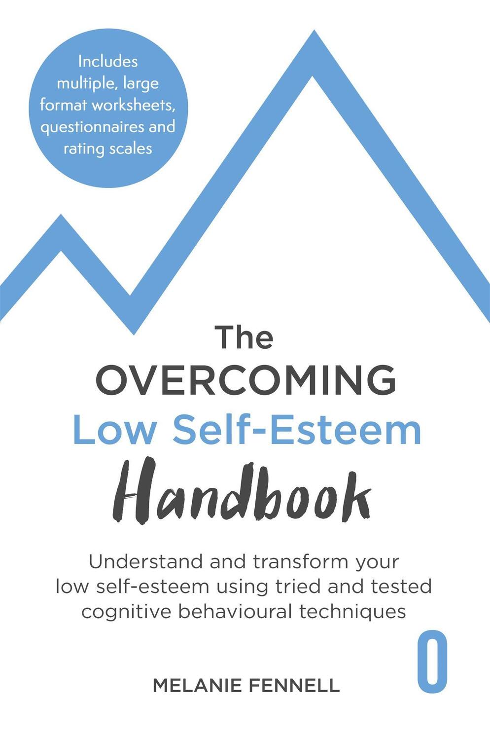 Cover: 9781472145376 | The Overcoming Low Self-esteem Handbook | Dr Melanie Fennell | Buch
