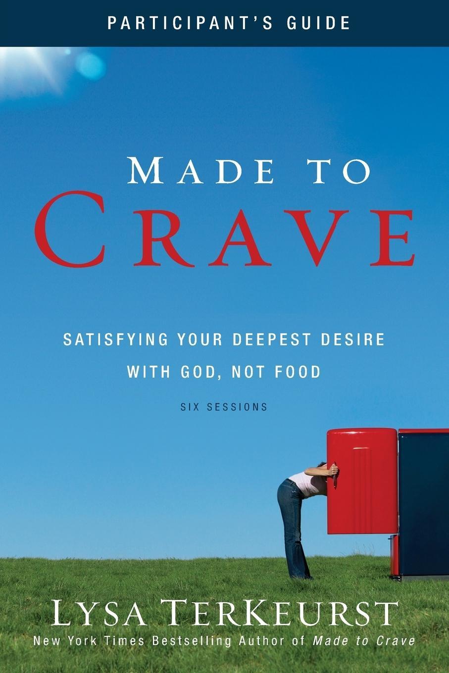 Cover: 9780310671558 | Made to Crave Participant's Guide | Lysa Terkeurst | Taschenbuch