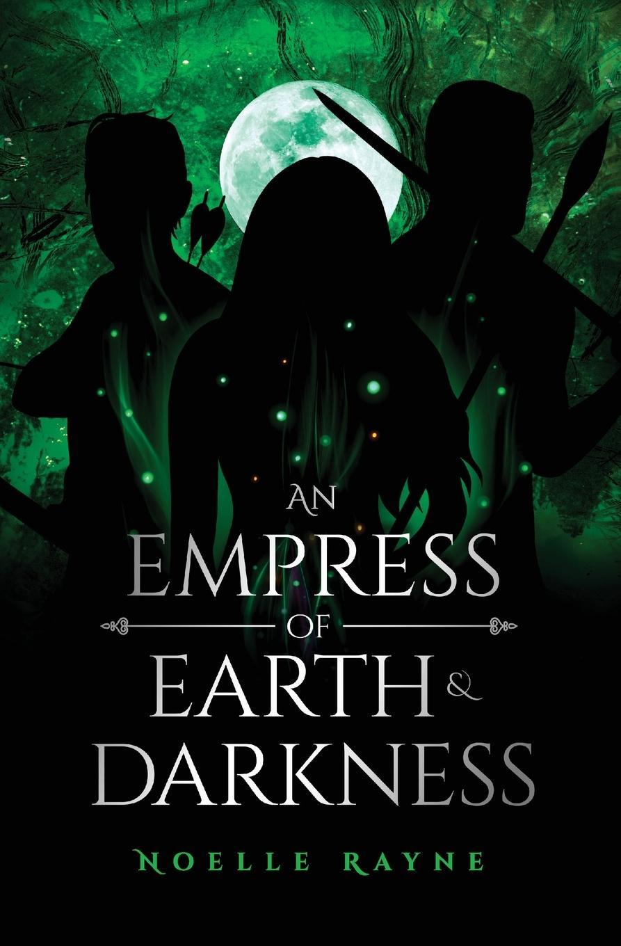 Cover: 9781919610962 | An Empress of Earth &amp; Darkness | Noelle Rayne | Taschenbuch | Englisch