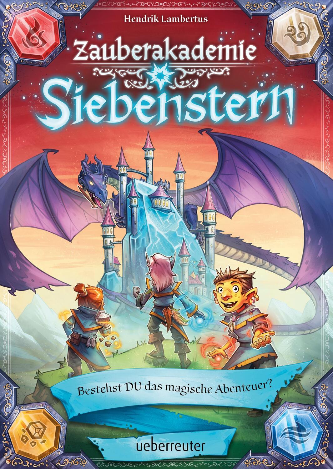 Cover: 9783764152543 | Zauberakademie Siebenstern - Bestehst DU das magische Abenteuer?...