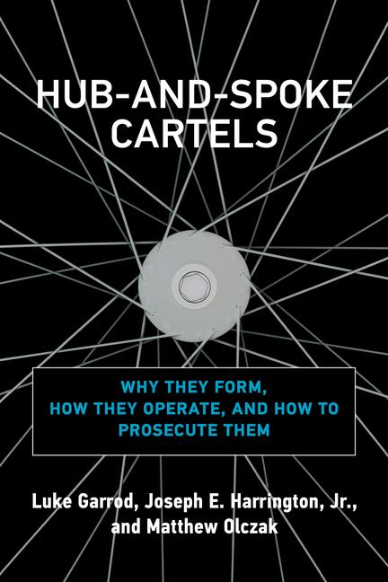 Cover: 9780262046206 | Hub-and-Spoke Cartels | Joseph E. Harrington Jr. (u. a.) | Buch | 2021