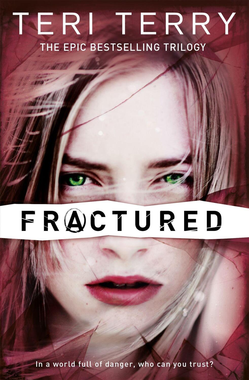 Cover: 9781408319482 | SLATED Trilogy: Fractured | Book 2 | Teri Terry | Taschenbuch | 420 S.