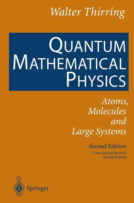 Cover: 9783642077111 | Quantum Mathematical Physics | Atoms, Molecules and Large Systems