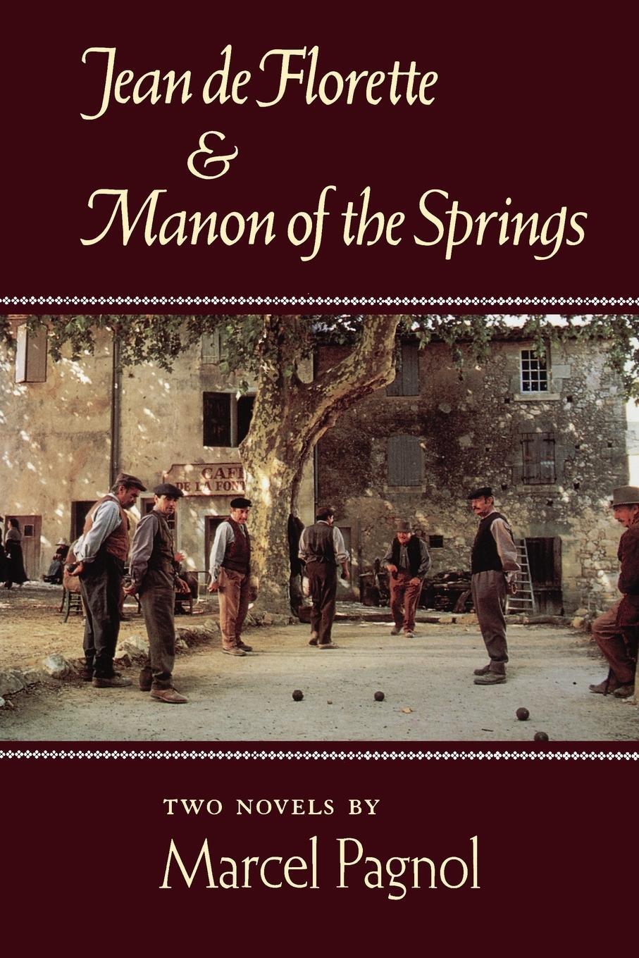 Cover: 9780865473126 | Jean de Florette and Manon of the Springs | Two Novels | Marcel Pagnol