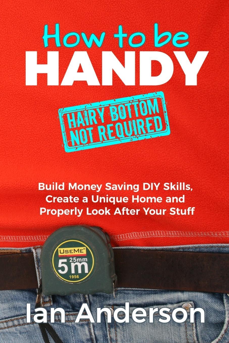 Cover: 9788293249054 | How to be Handy [hairy bottom not required] | Ian Anderson | Buch