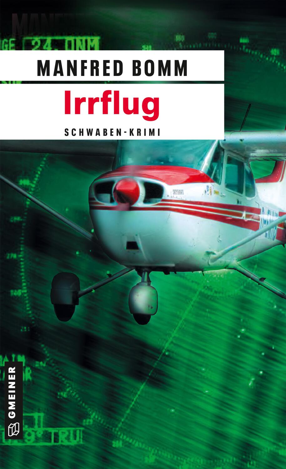 Cover: 9783899776218 | Irrflug | Der zweite Fall für August Häberle | Manfred Bomm | Buch