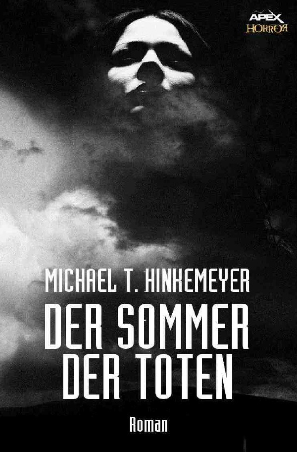 Cover: 9783748502302 | DER SOMMER DER TOTEN | Ein Horror-Roman | MIchael T. Hinkemeyer | Buch