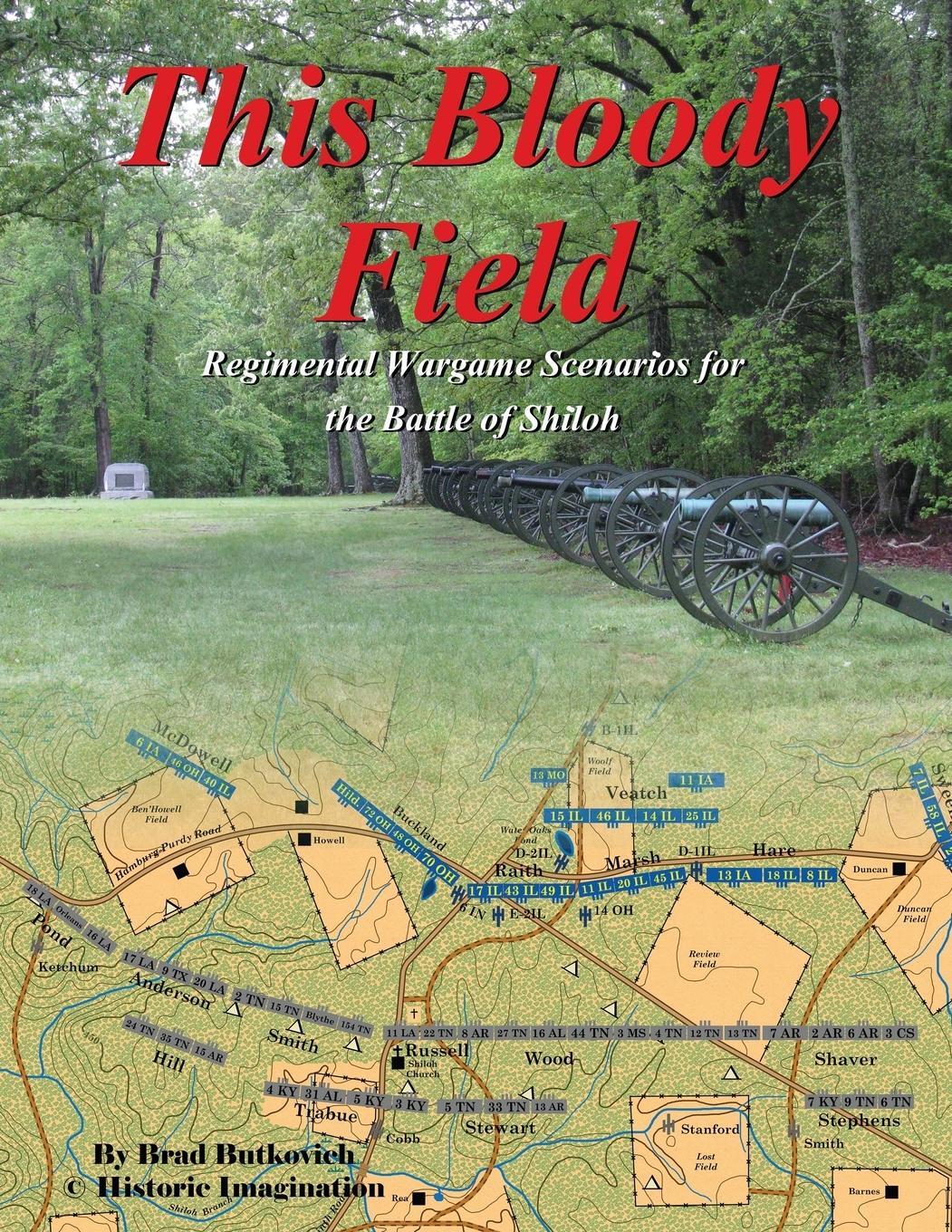 Cover: 9780990412274 | This Bloody Field | Wargame Scenarios for the Battle of Shiloh | Buch