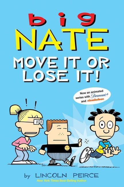 Cover: 9781524881290 | Big Nate: Move It or Lose It! | Lincoln Peirce | Taschenbuch | 2023