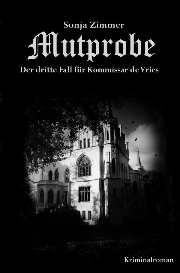 Cover: 9783748554639 | Mutprobe - Der dritte Fall für Kommissar de Vries | Sonja Zimmer