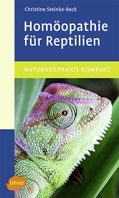 Cover: 9783800157983 | Homöopathie für Reptilien | Christine Steinke-Beck | Taschenbuch