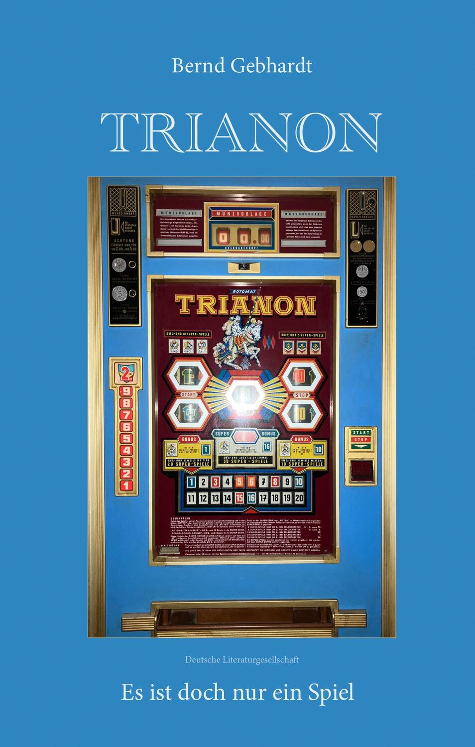 Cover: 9783038313175 | Trianon | Es ist doch nur ein Spiel | Bernd Gebhardt | Taschenbuch