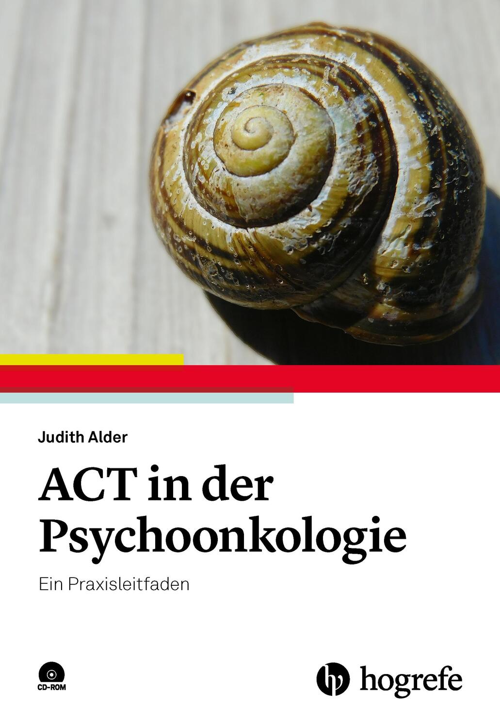Cover: 9783801729660 | ACT in der Psychoonkologie | Ein Praxisleitfaden | Judith Alder | Buch