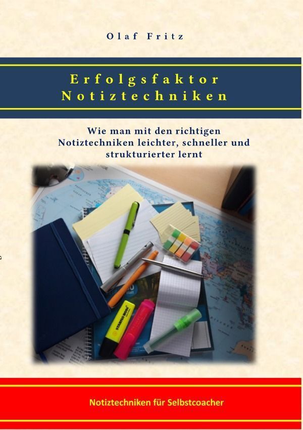 Cover: 9783758430695 | Erfolgsfaktor Notiztechniken | Olaf Fritz | Taschenbuch | 132 S.