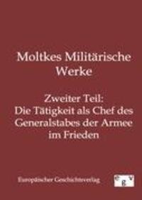 Cover: 9783863822385 | Moltkes Militärische Werke | Salzwasser-Verlag Gmbh | Taschenbuch