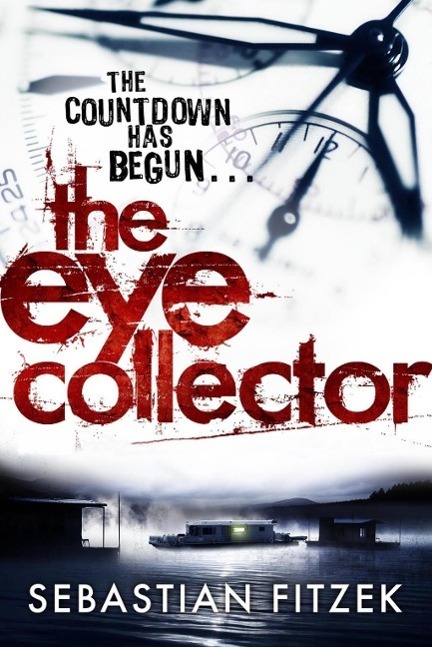 Cover: 9780857893710 | The Eye Collector | Sebastian Fitzek | Taschenbuch | Englisch | 2013