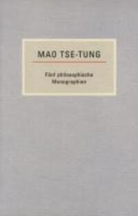 Cover: 9783922431770 | Fünf philosophische Monographien | Mao Tse-tung | Deutsch | 2010