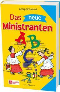 Cover: 9783766628251 | Das neue Ministranten-ABC | Georg Schwikart | Taschenbuch | 160 S.