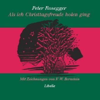 Cover: 9783905707113 | Als ich Christtagsfreude holen ging | Peter Rosegger | Taschenbuch