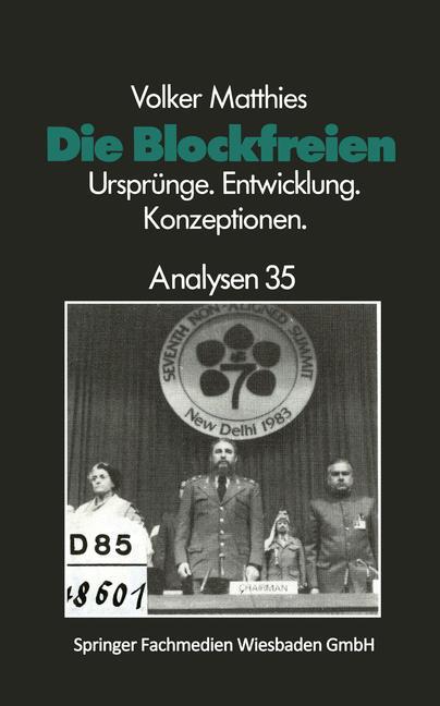 Cover: 9783810003911 | Die Blockfreien | Ursprünge · Entwicklung · Konzeptionen | Matthies