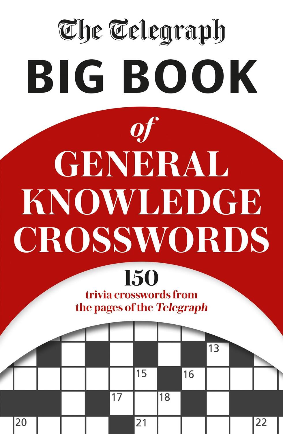 Cover: 9781788403917 | The Telegraph Big Book of General Knowledge Volume 1 | Ltd | Buch