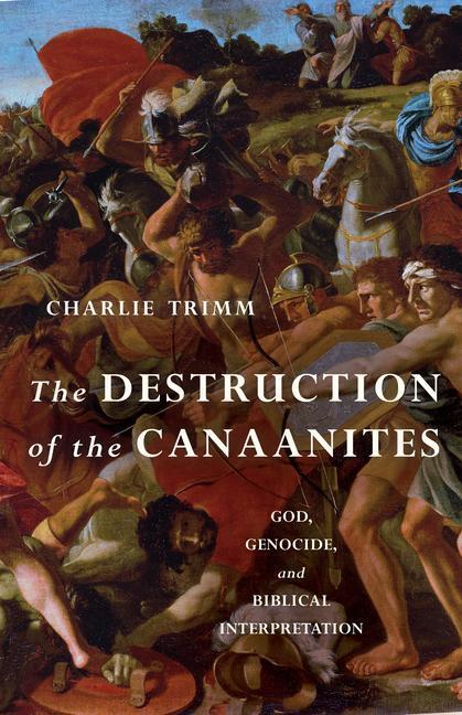 Cover: 9780802879622 | The Destruction of the Canaanites | Charlie Trimm | Taschenbuch | 2022