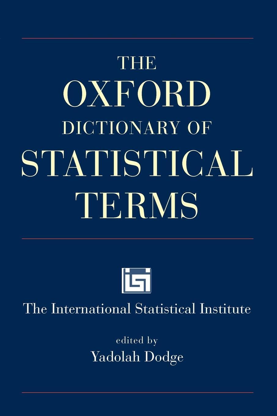 Cover: 9780199206131 | The Oxford Dictionary of Statistical Terms | Yadolah Dodge | Buch