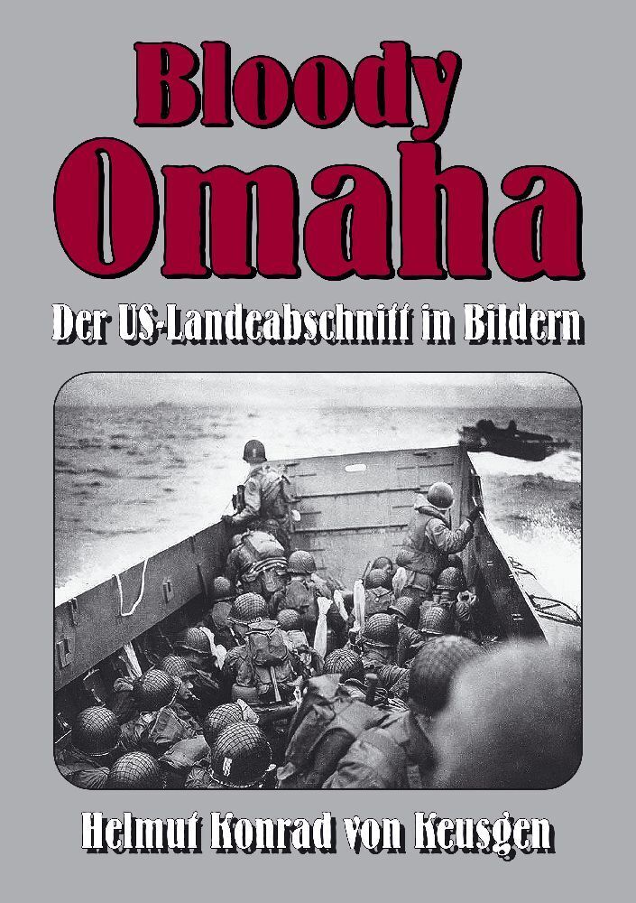 Cover: 9783347968592 | Bloody Omaha - Der US-Landeabschnitt in Bildern | Keusgen | Buch