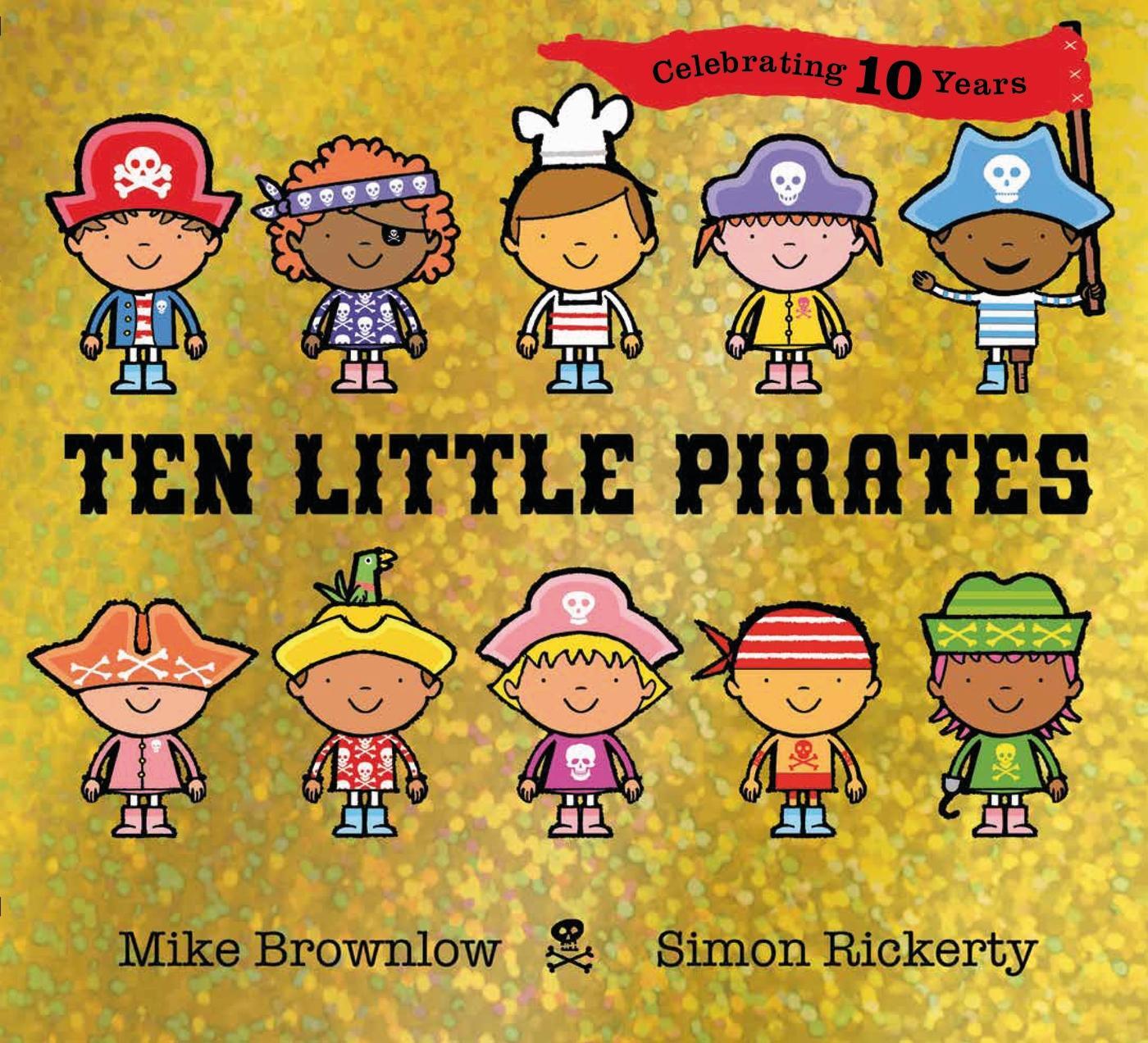 Cover: 9781408369876 | Ten Little Pirates. 10th Anniversary Edition | Mike Brownlow | Buch