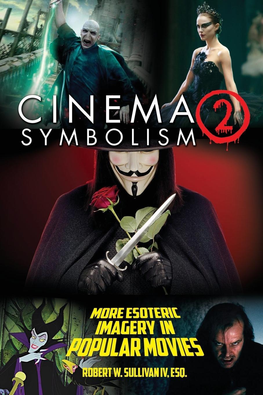 Cover: 9780692847350 | Cinema Symbolism 2 | More Esoteric Imagery in Popular Movies | Iv