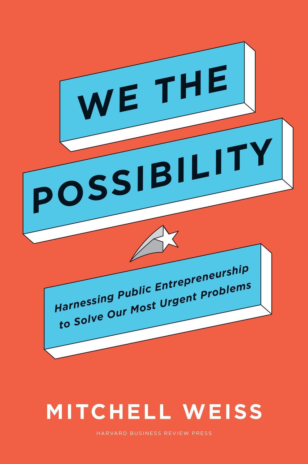 Cover: 9781633699199 | We the Possibility: Harnessing Public Entrepreneurship to Solve Our...