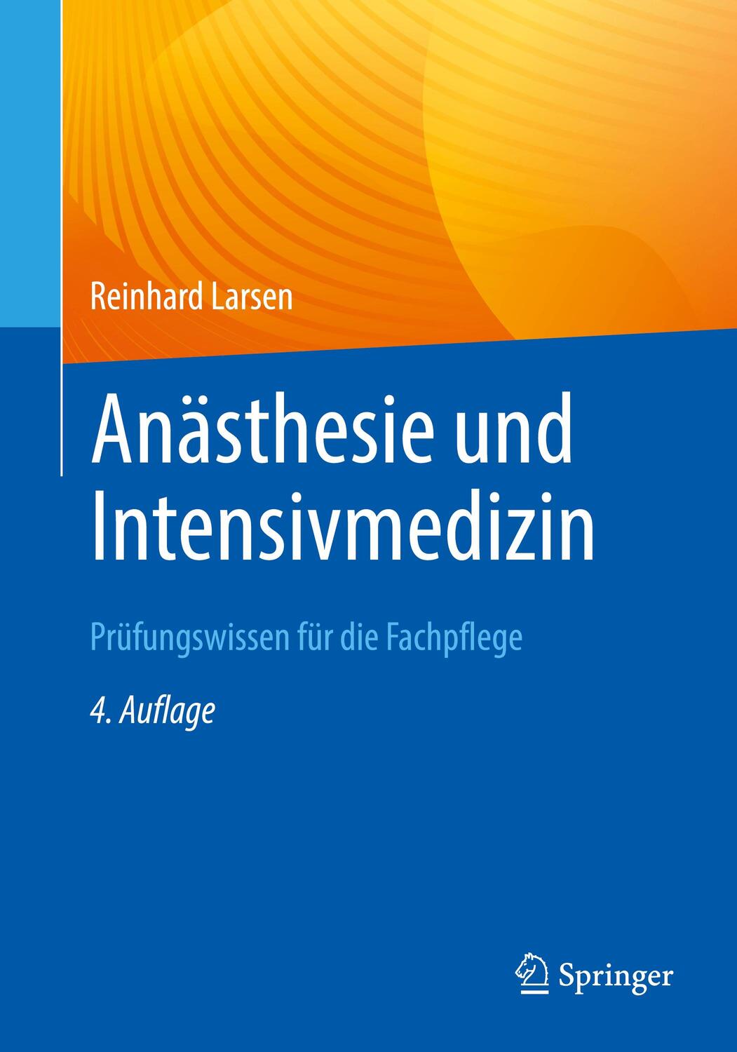Cover: 9783662653982 | Anästhesie und Intensivmedizin Prüfungswissen für die Fachpflege