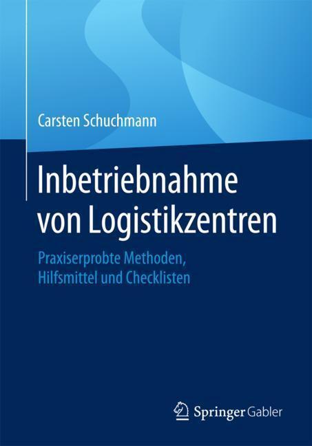 Cover: 9783658201388 | Inbetriebnahme von Logistikzentren | Carsten Schuchmann | Taschenbuch