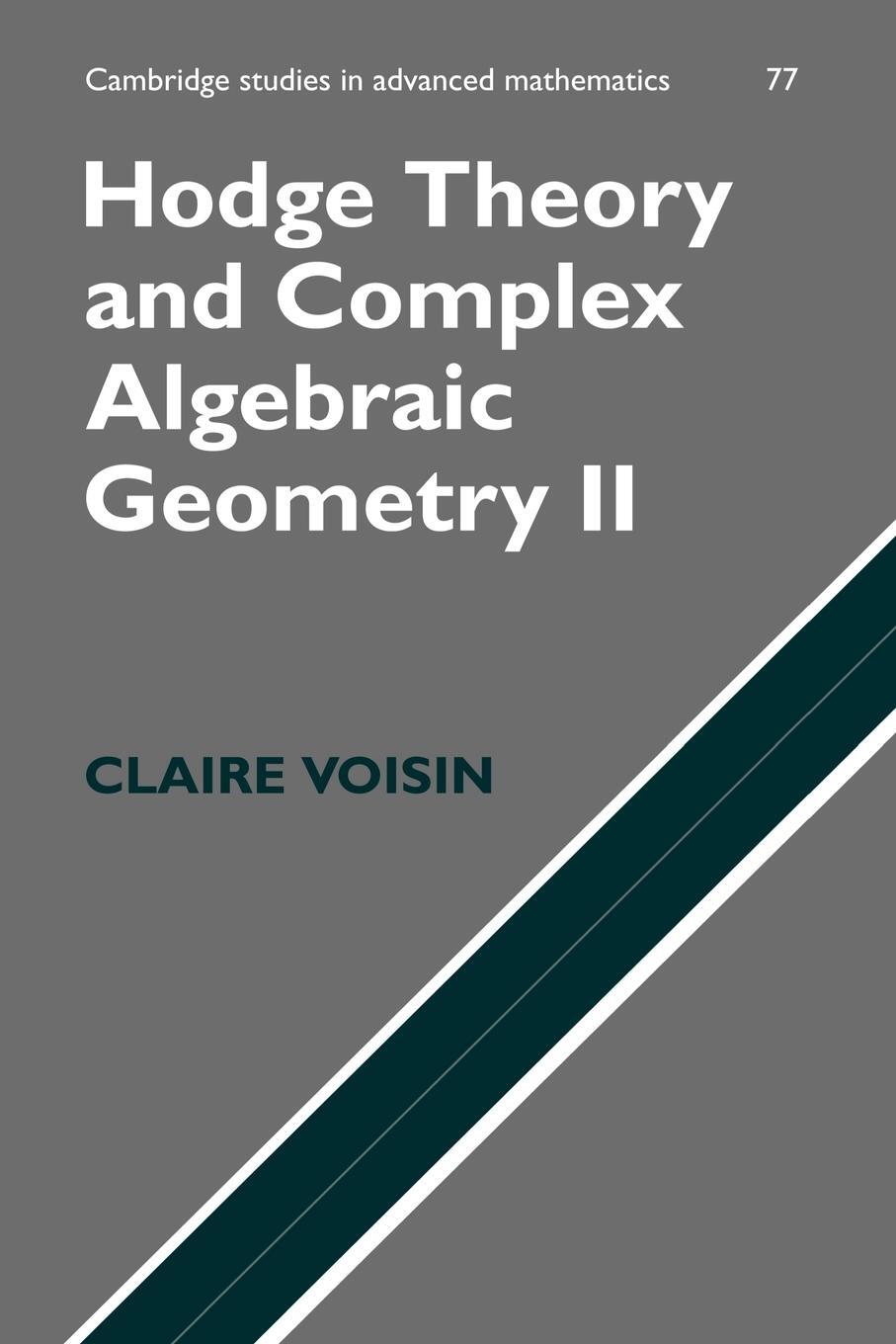 Cover: 9780521718028 | Hodge Theory and Complex Algebraic Geometry II | Claire Voisin | Buch